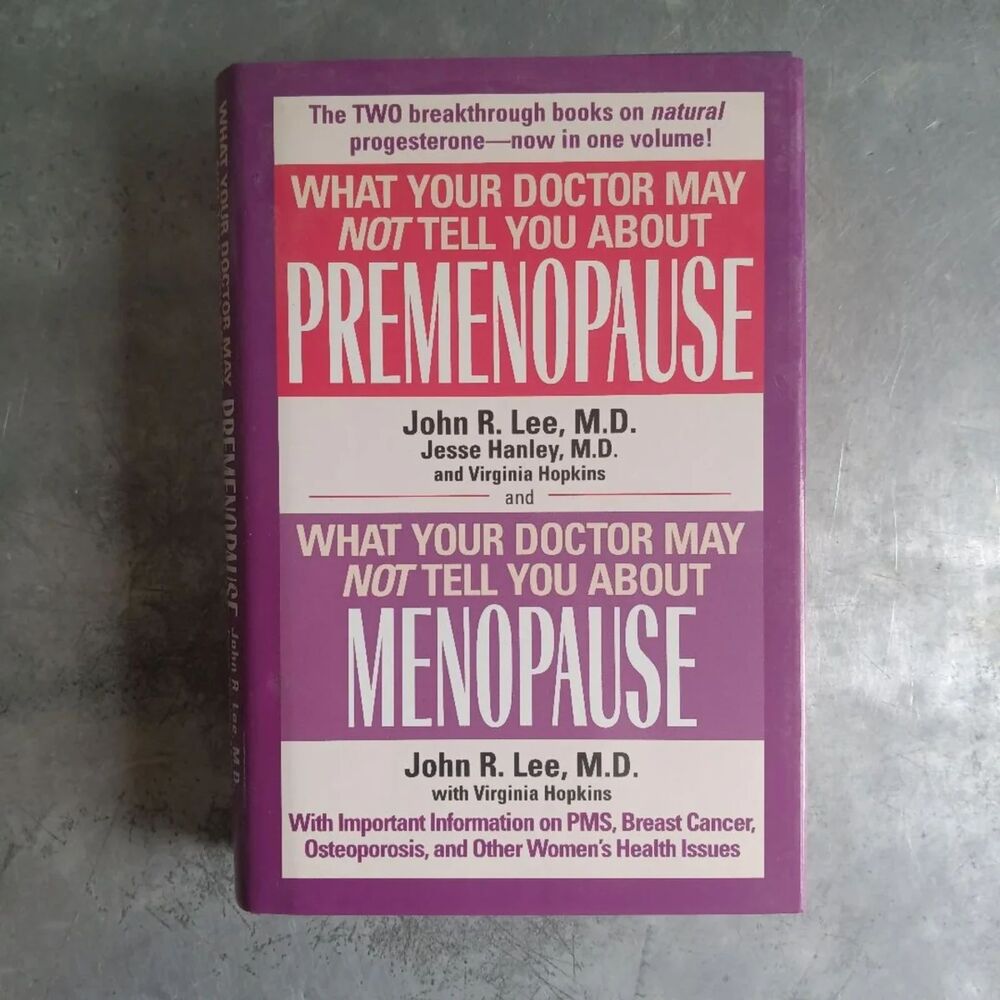 What Your Doctor May Not Tell You About Premenopause And Menopause Hardcover